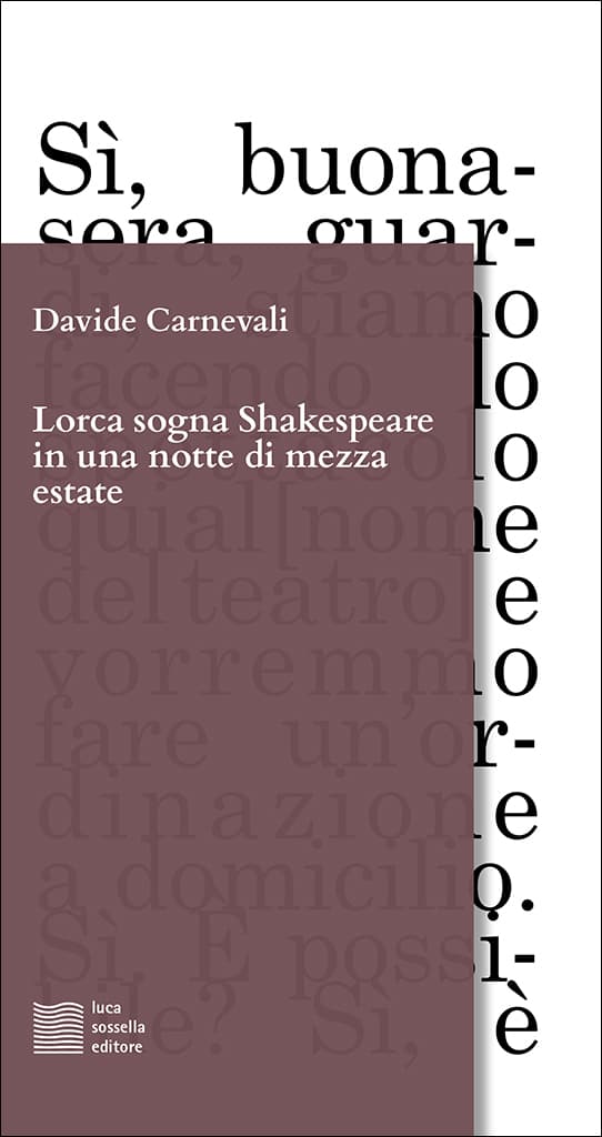 Lorca sogna Shakespeare in una notte di mezza estate